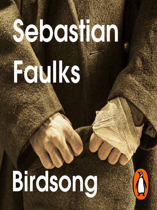 Title details for Birdsong by Sebastian Faulks - Wait list
